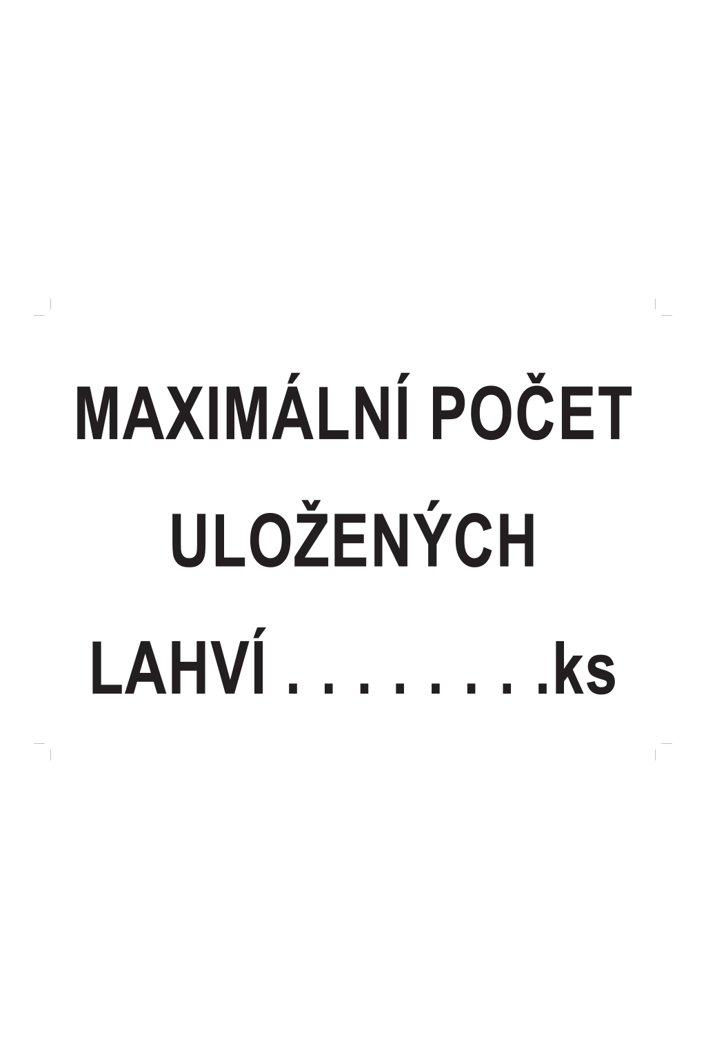Maximální počet uložených lahví ….. ks