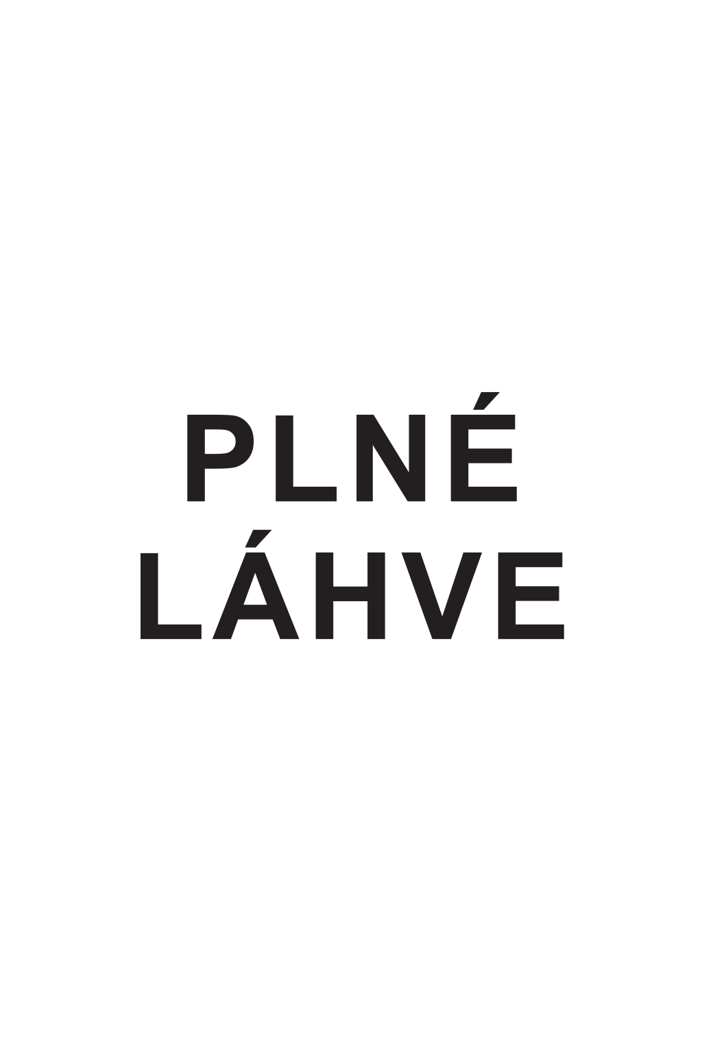Doplňkový text -  PLNÉ LÁHVE