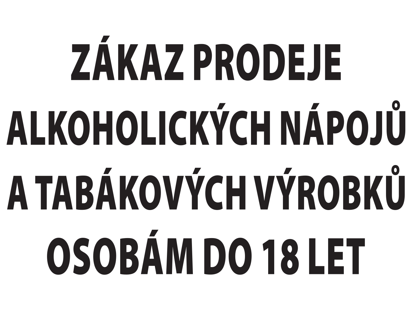 Zákaz prodeje alkoholických nápojů a tabákových výrobků osobám do 18 let