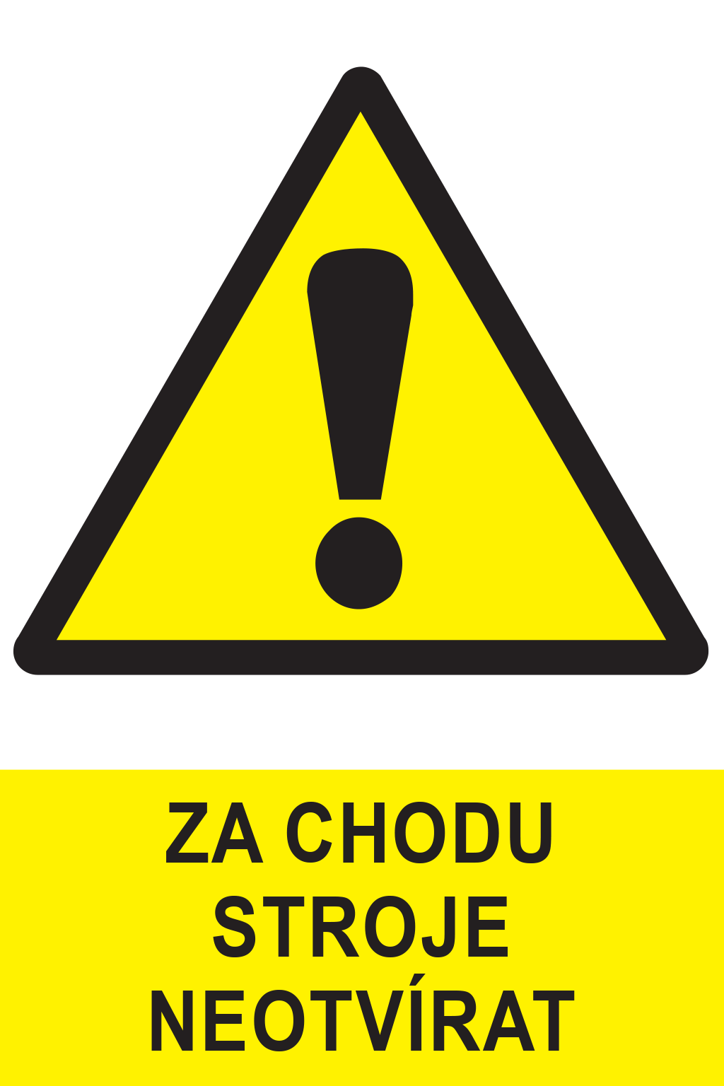 Za chodu stroje neotvírat