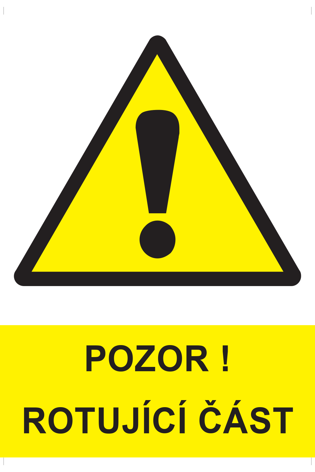 POZOR ! Rotující část
