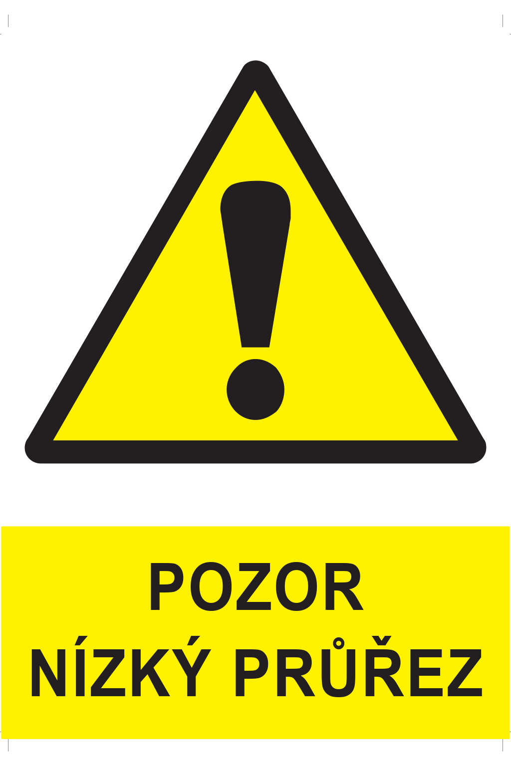 Pozor nízký průřez