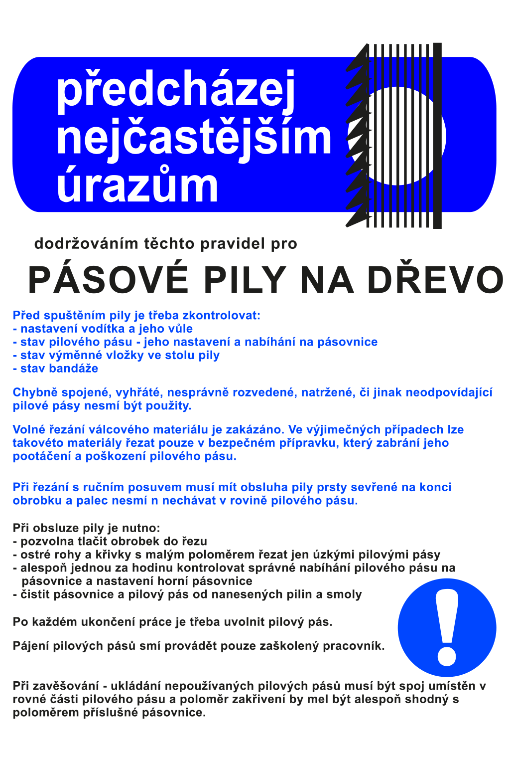 Pravidla bezpečné práce pro pásové pily na dřevo