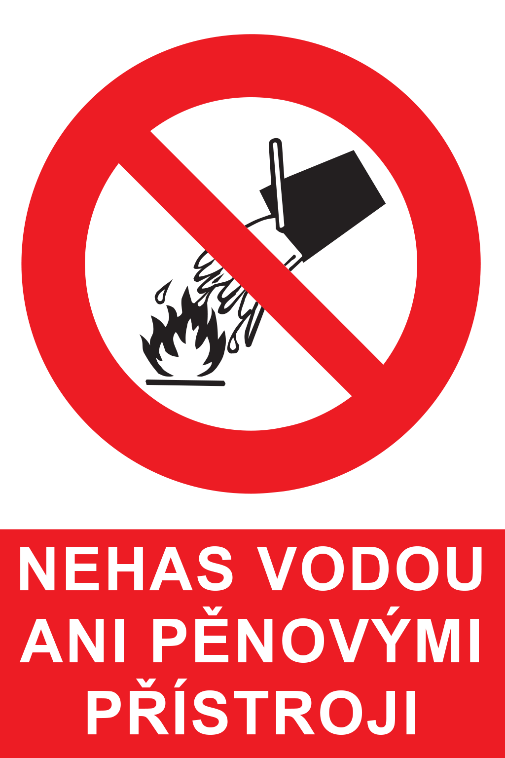 Nehas vodou ani pěnovými přístroji