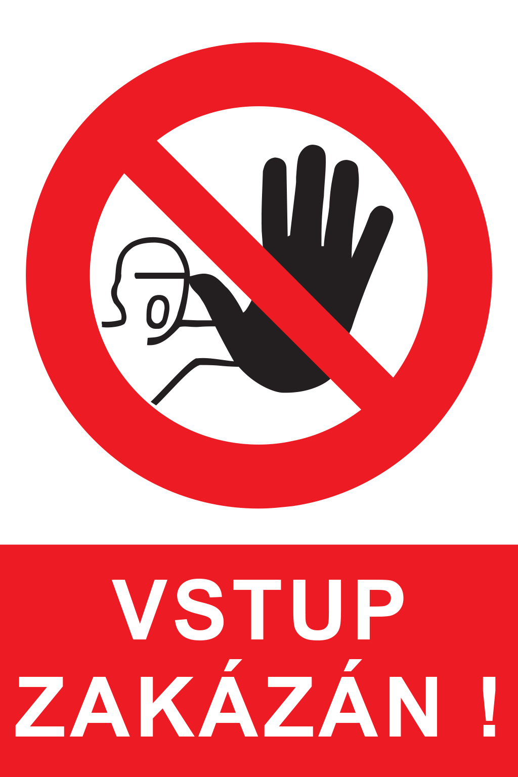 Vstup zakázán !