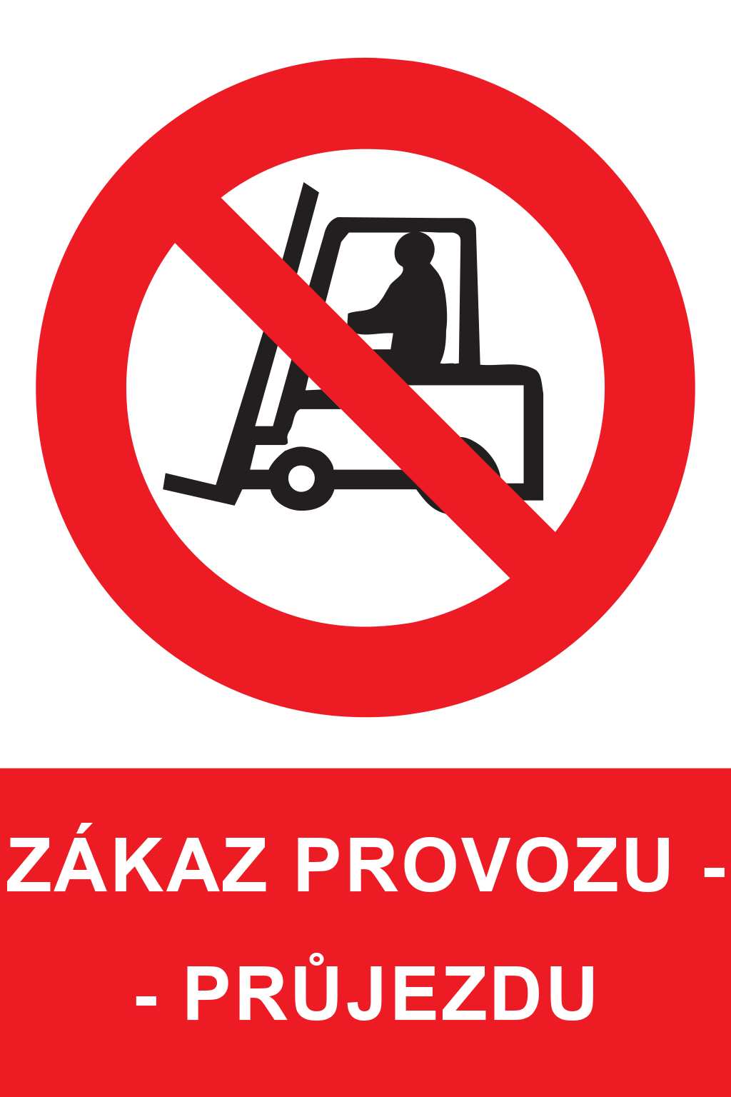 Zákaz provozu - průjezdu