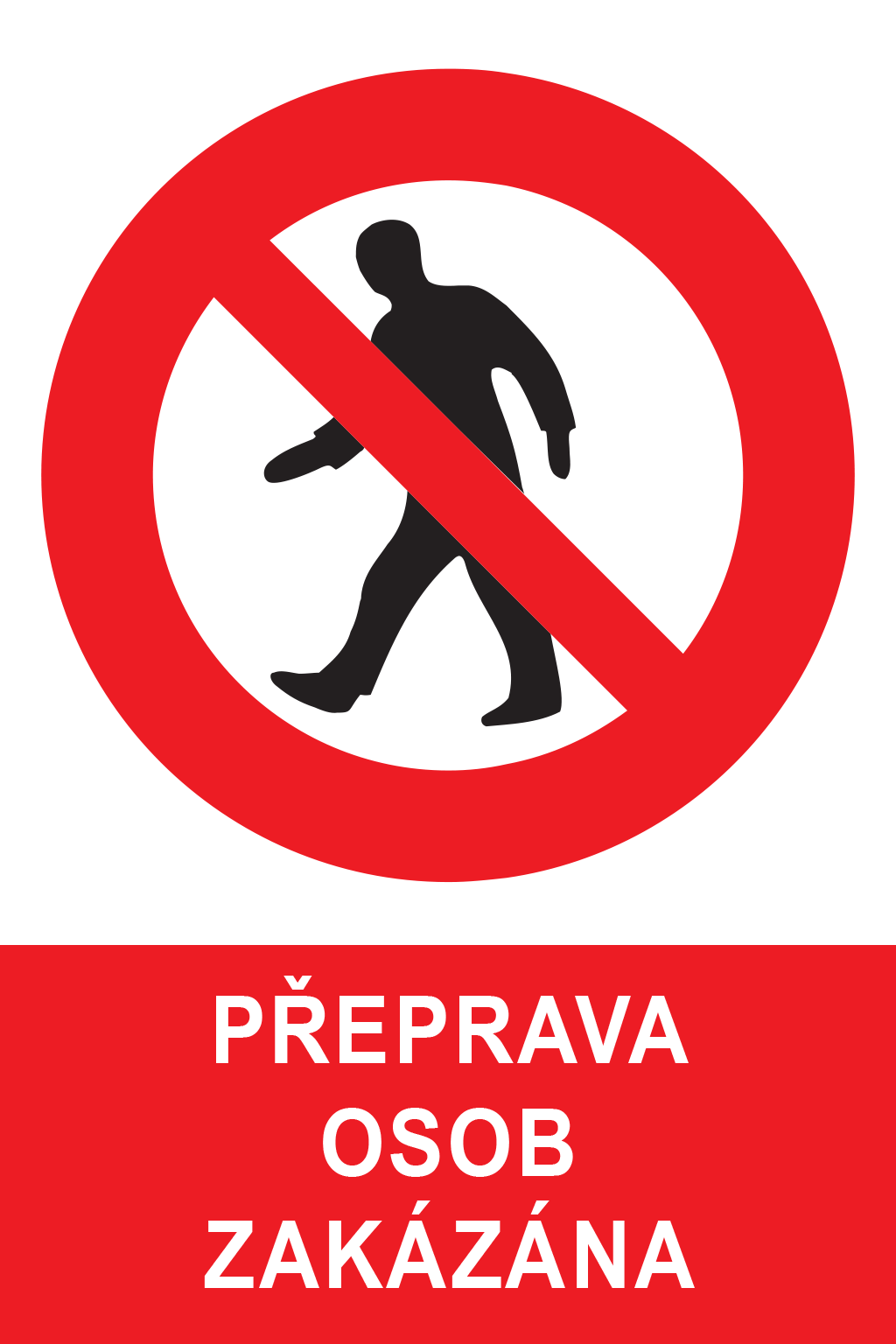 Přeprava osob zakázána