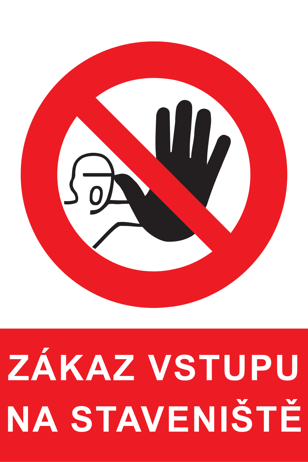Zákaz vstupu na staveniště
