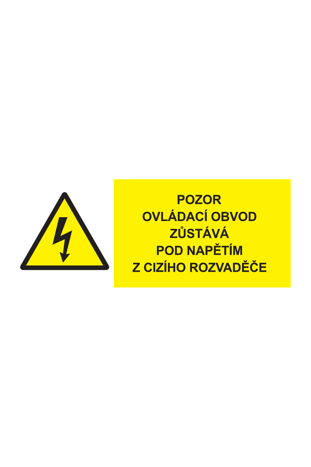 Pozor ovládací obvod zůstává pod napětím z cizího rozvaděče