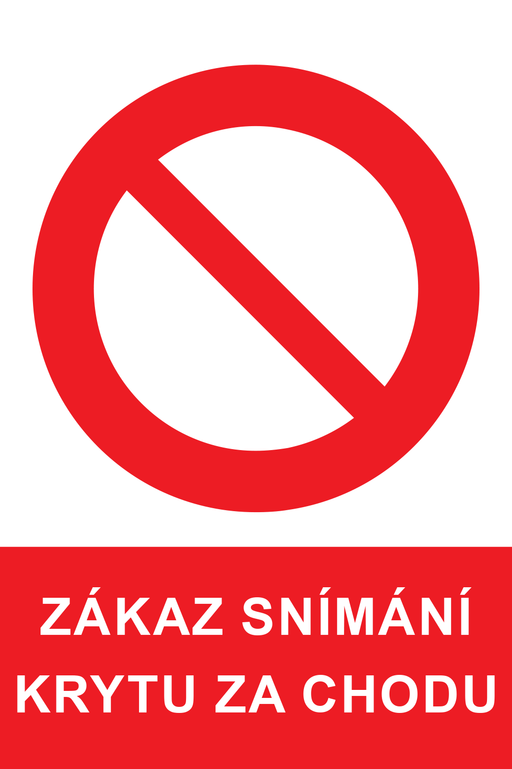 Zákaz snímání krytu za chodu