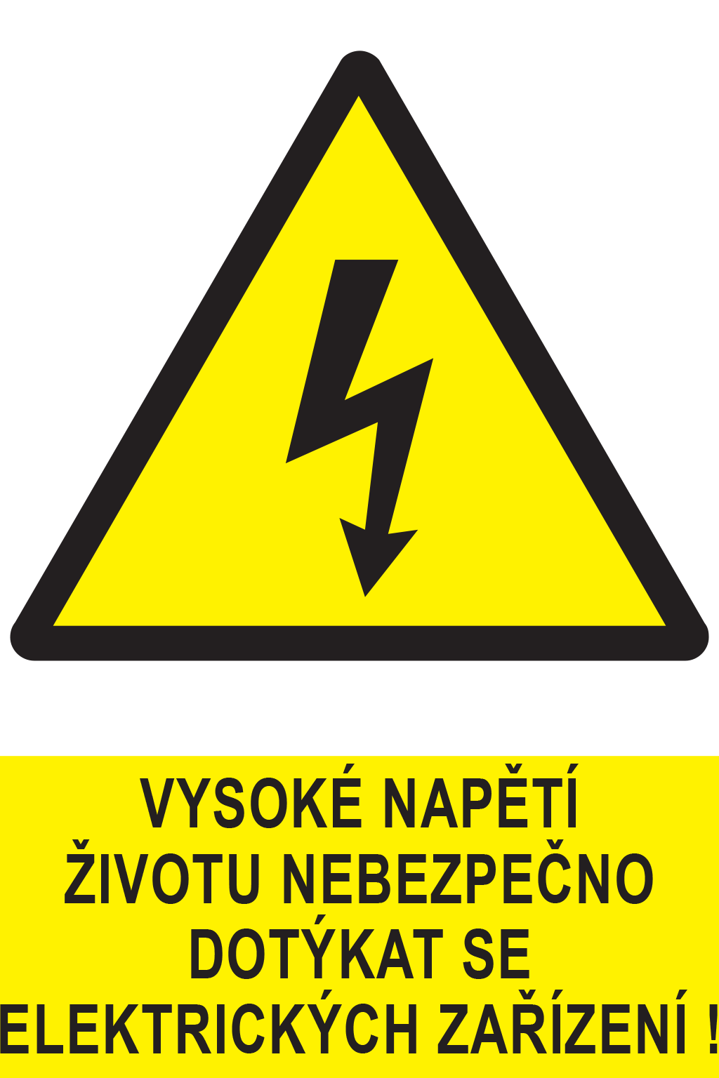 Vysoké napětí životu nebezpečno dotýkat se elektrických zařízení !
