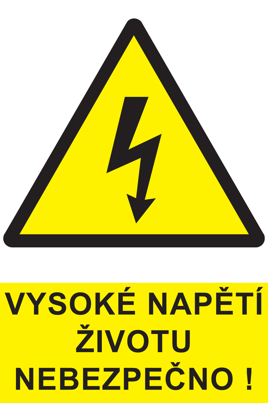 Vysoké napětí životu nebezpečno !