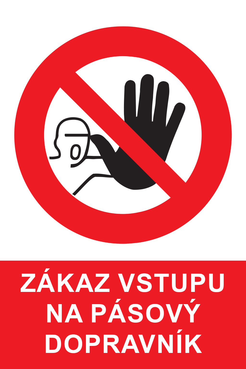 Zákaz vstupu na pásový dopravník