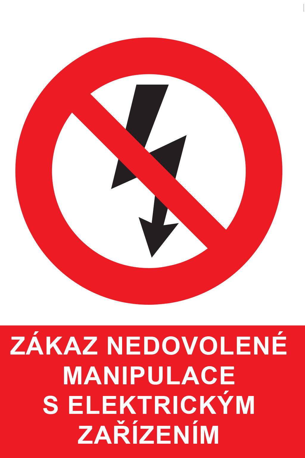 Zákaz nedovolené manipulace s elektrickým zařízením