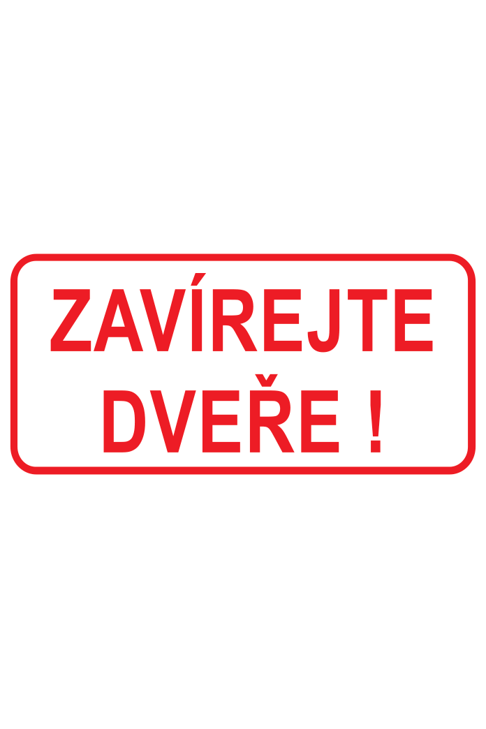 Zavírejte dveře !