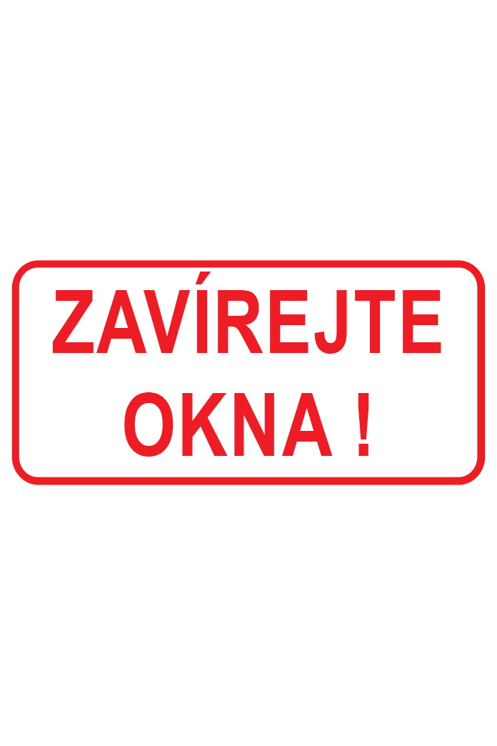 Zavírejte okna !