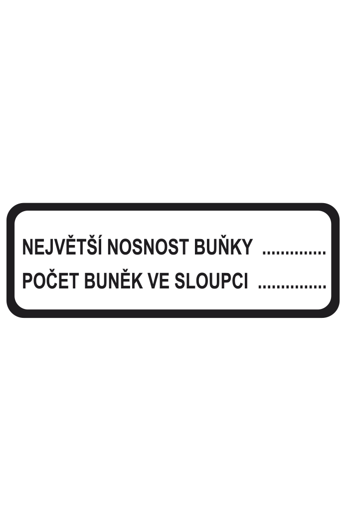 Největší nostnost buňky…… / Počet buňek ve sloupci