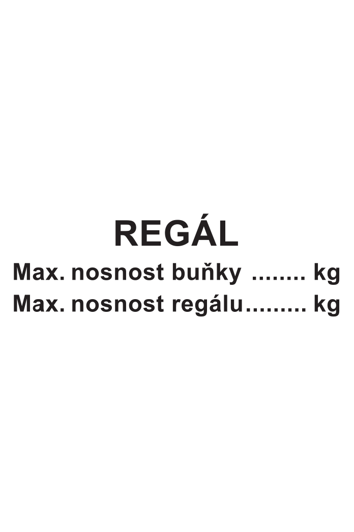 Regál - Max. nosnost buňky… kg / Max. nosnost regálu... kg