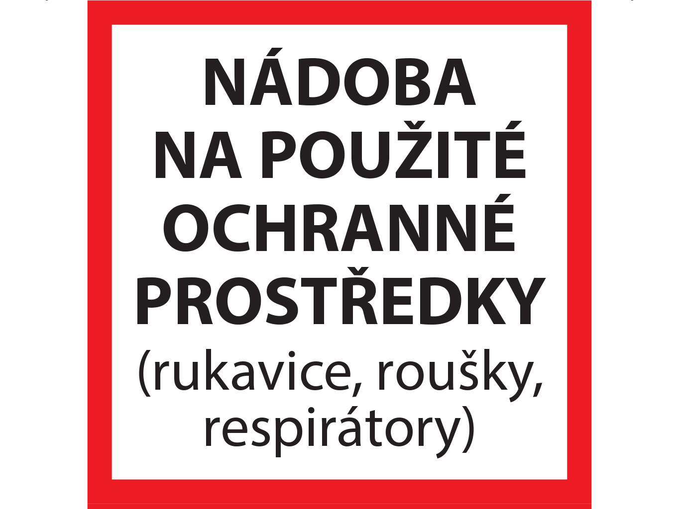 Nádoba na použité ochranné prostředky