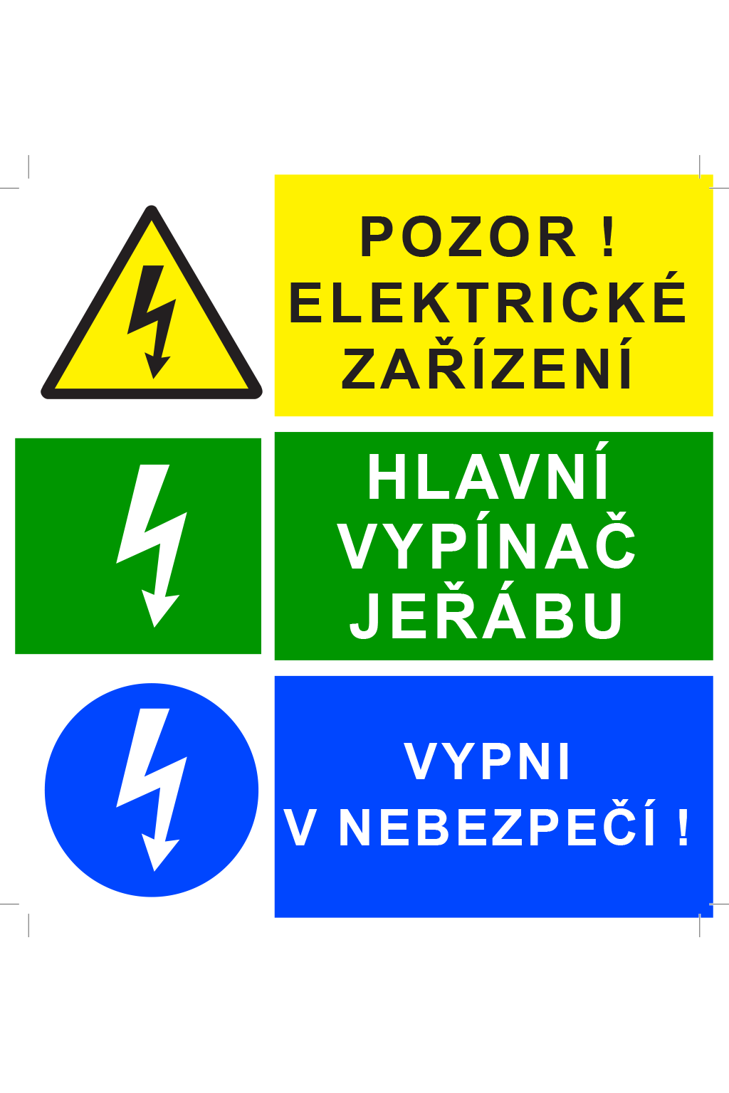 Pozor ! Elektrické zařízení / Hlavní vypínač jeřábu / Vypni v nebezpečí !