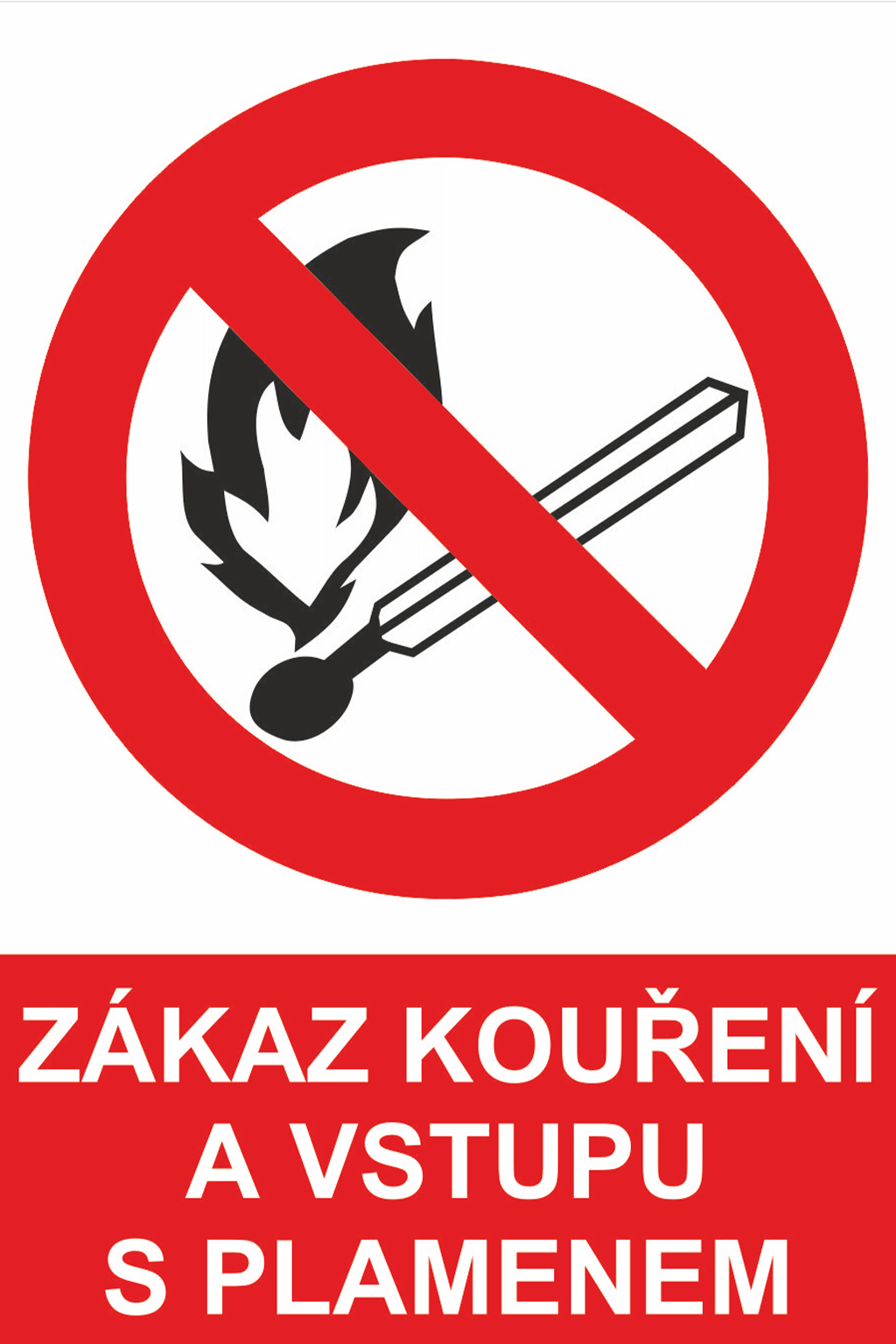 Zákaz kouření a vstupu s plamenem