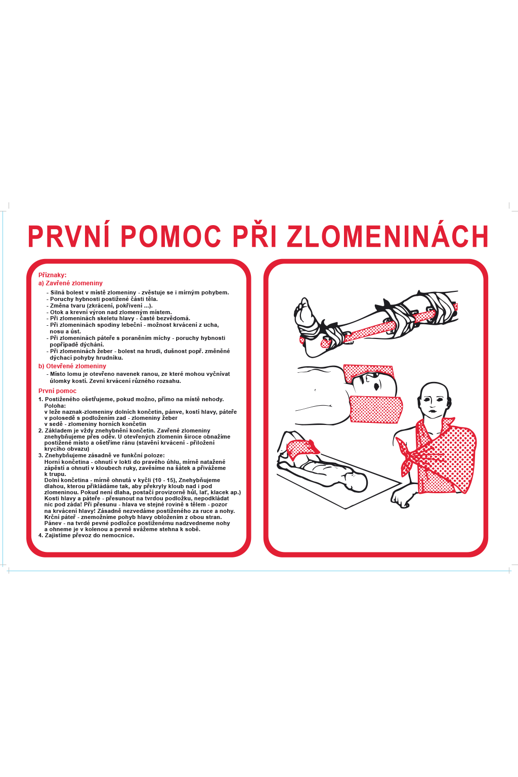 První pomoc při zlomeninách