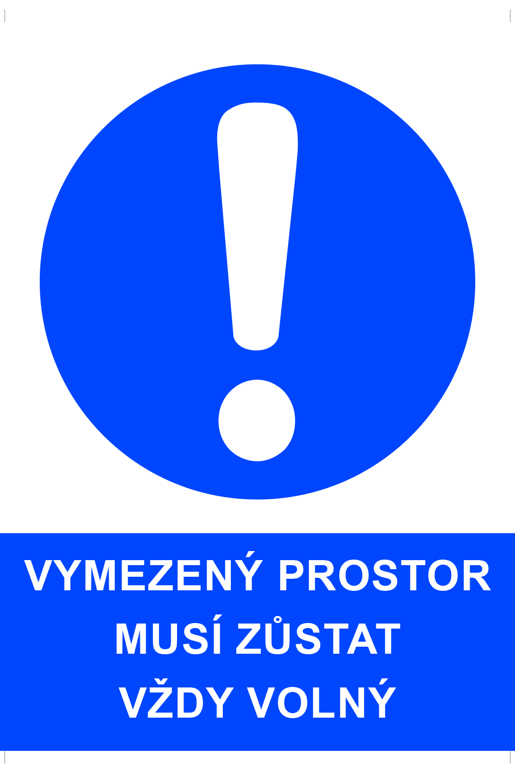 Vymezený prostor musí zůstat vždy volný