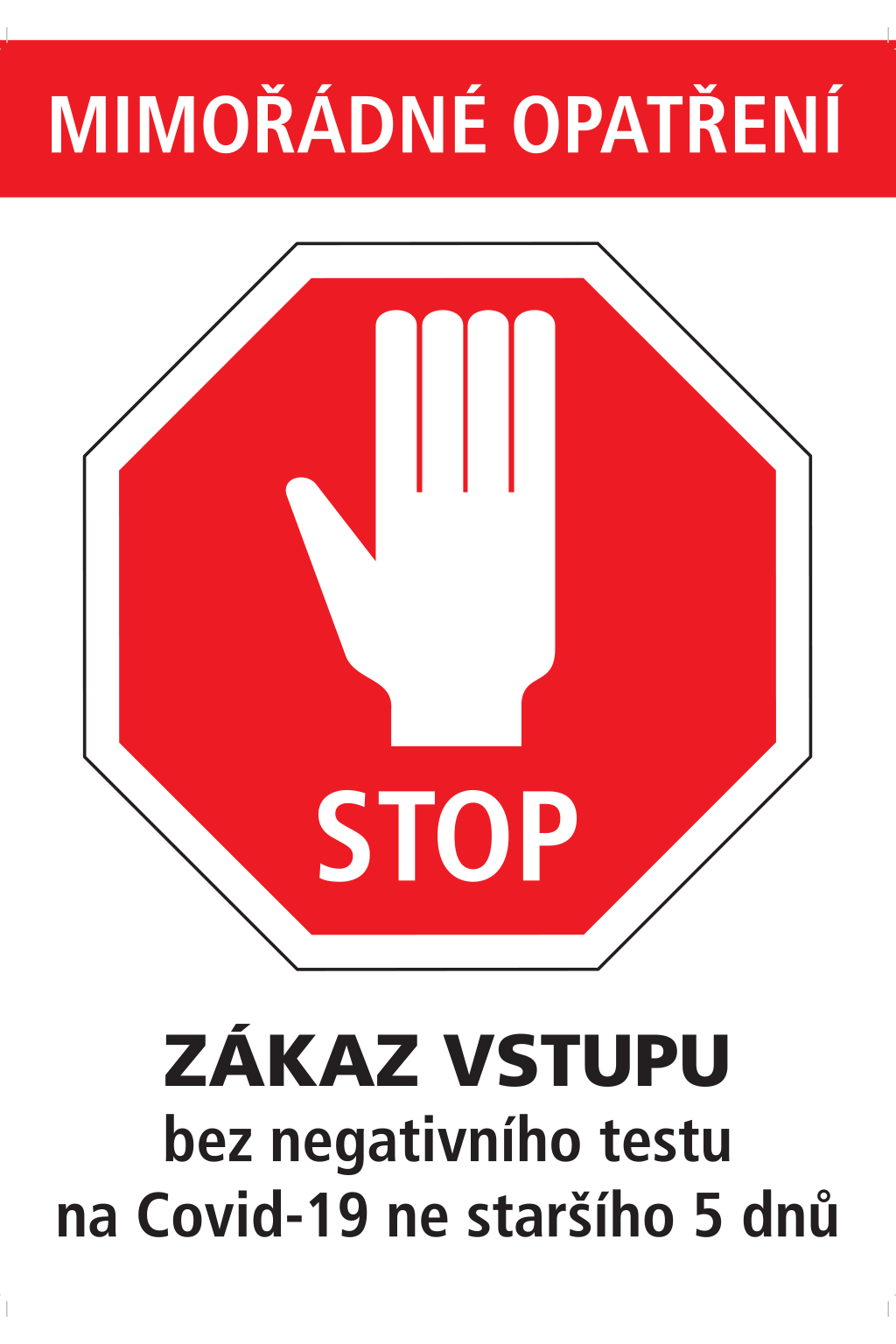 Zákaz vztupu bez negativního testu na Covid - 19 ne staršího 5 dnů