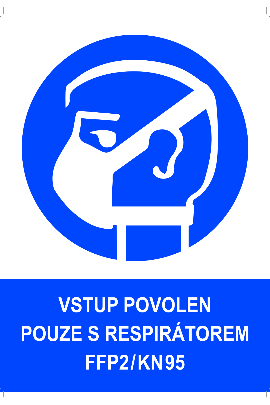 Vstup povolen pouze s respirátorem FFP2/KN95