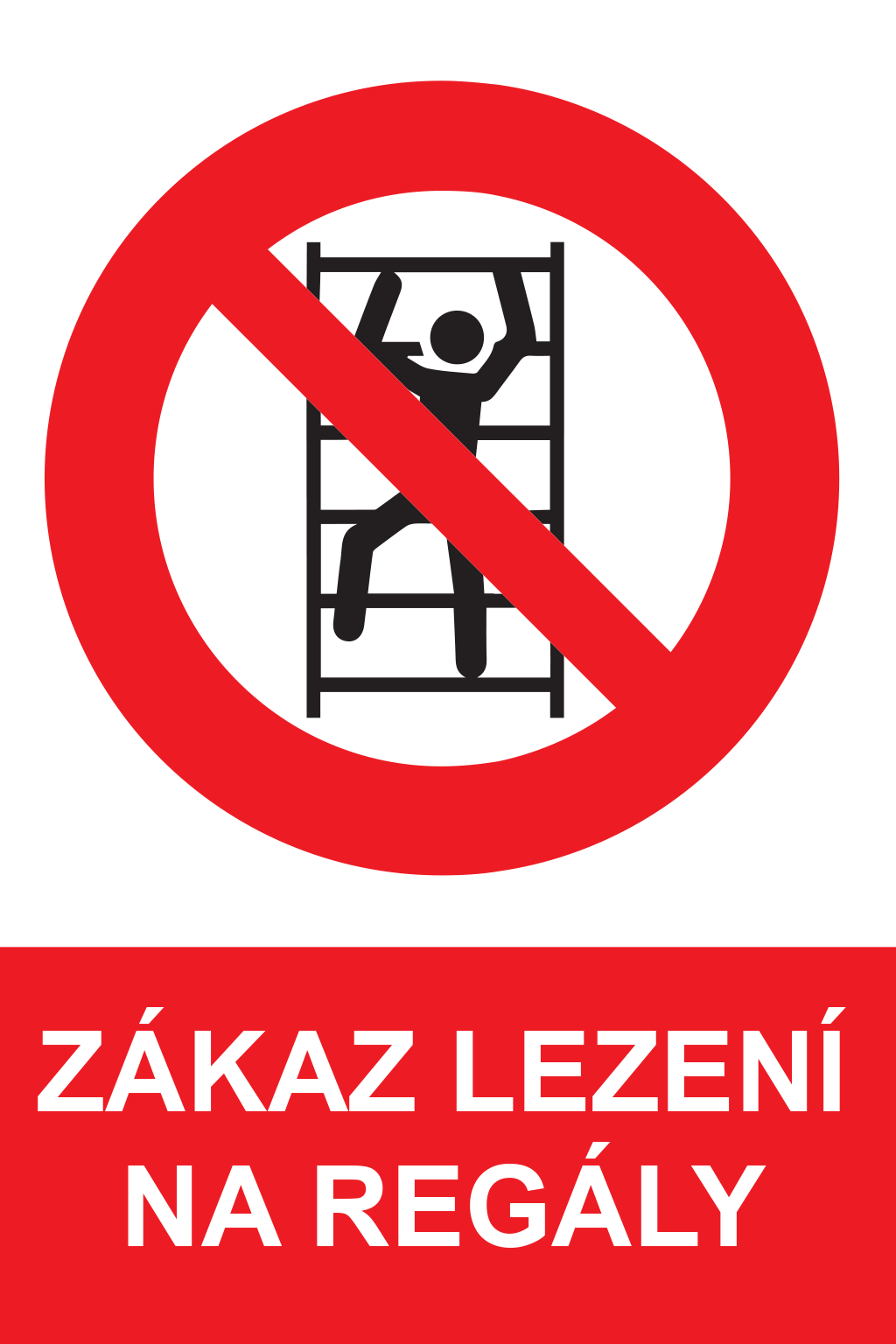 Zákaz lezení na regály