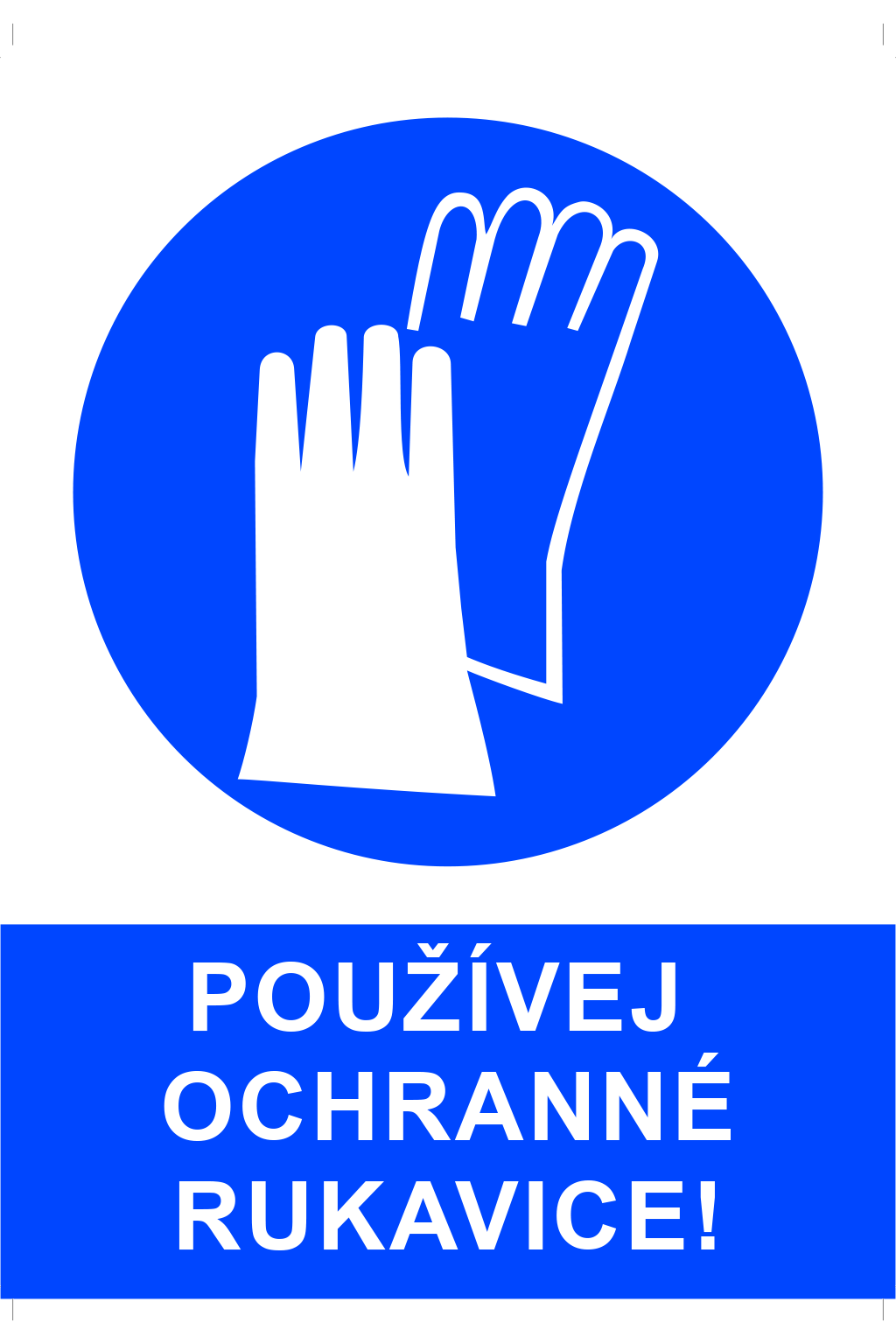 Používej ochranné rukavice !