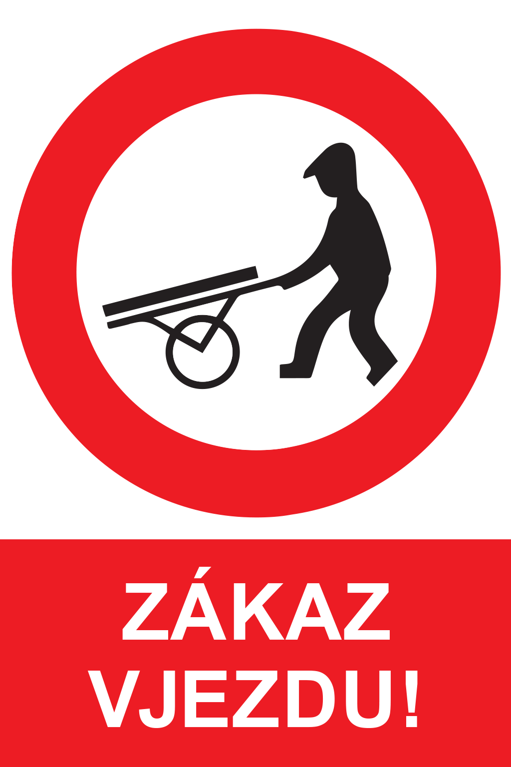 Zákaz vjezdu !